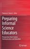 Книга Preparing Informal Science Educators : Perspectives from Science Communication and Education