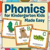 Книга Phonics for Kindergarten Kids Made Easy