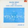 LP Record GLEN GRAY & THE CASA LOMA ORCHESTRA - Glen Gray And The Casa Loma Orchest JAZUM32 Jazum 1975 US Jazz Used