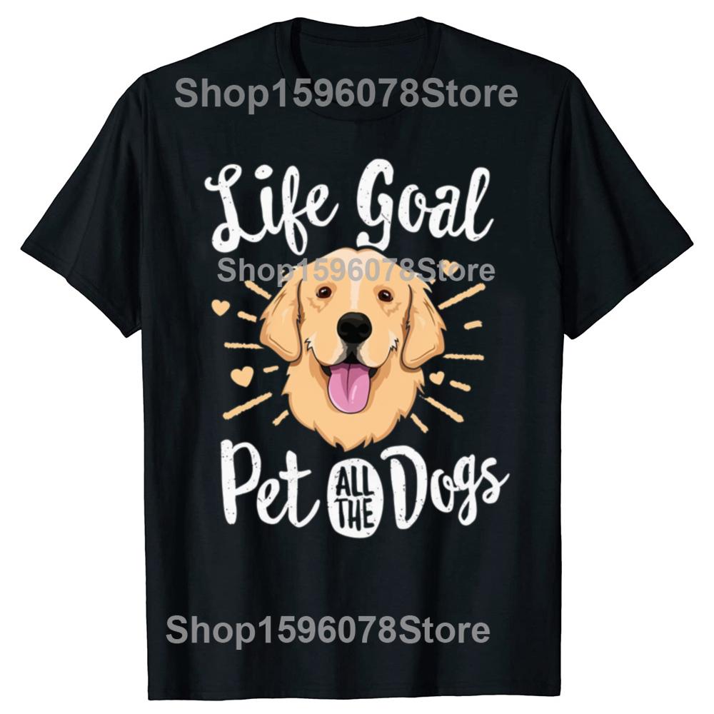 Life Goal Pet All The Dogs T Shirt Golden Lover Dog Retriever Dad Puppy Vintage Cotton Short Sleeve Oversized Tshirt Tops