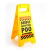 Desk Warning Sign (Poo In Progress)