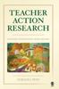 Книга Teacher Action Research : Building Knowledge Democracies