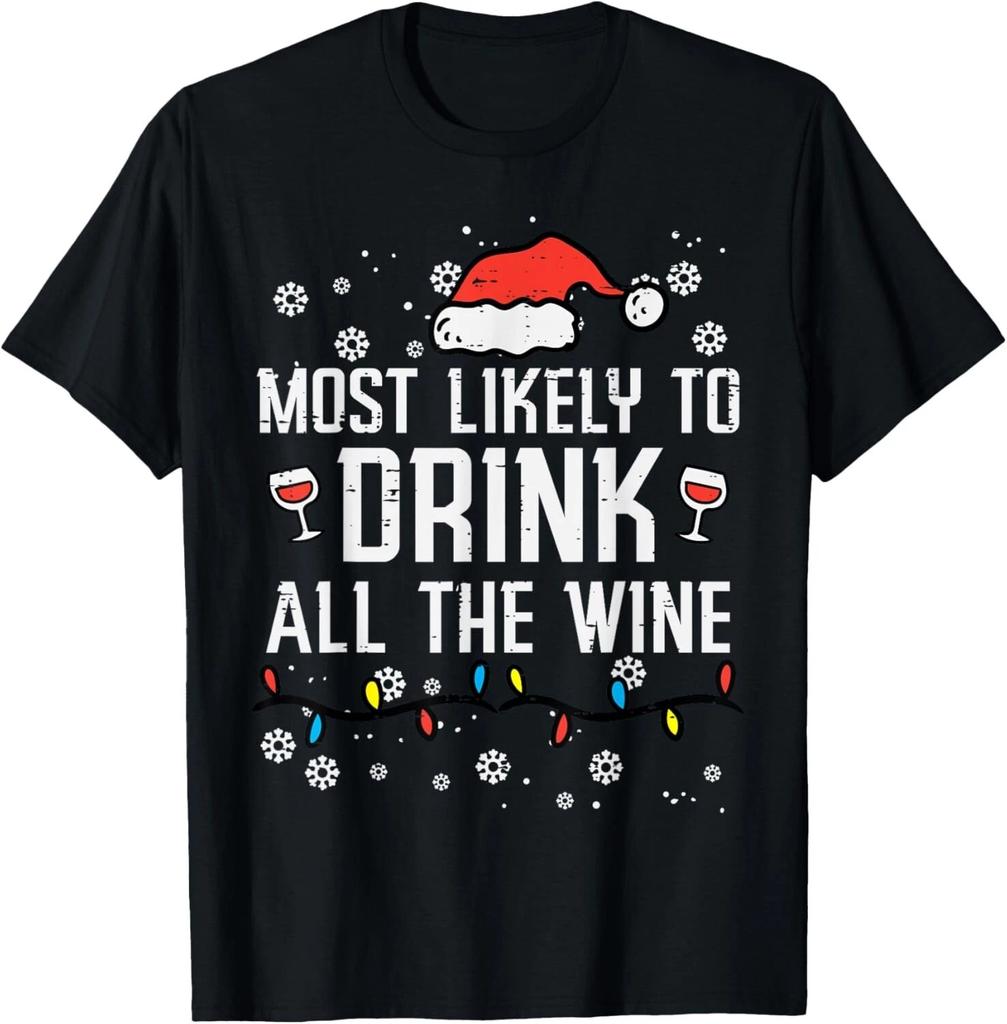 Christmas Most Likely Funny Xmas Family Women Adult Mom T- Shirt