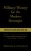 Книга Military History for the Modern Strategist : America's Major Wars Since 1861