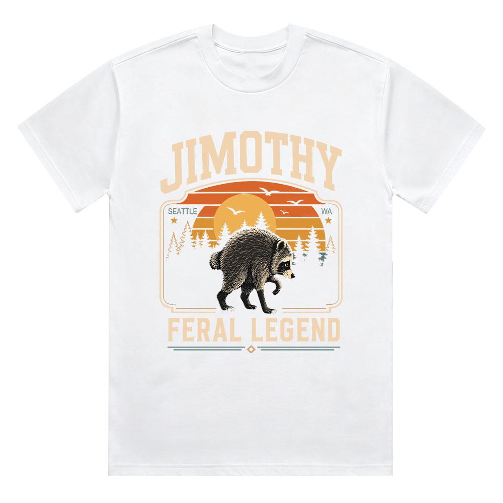 Comfort Retro Jimothy Raccoon T Shirt Funny Seattle Meme Legend Graphic Print Tee Feral Animal Fahsion Cotton Shortsleeve Unisex