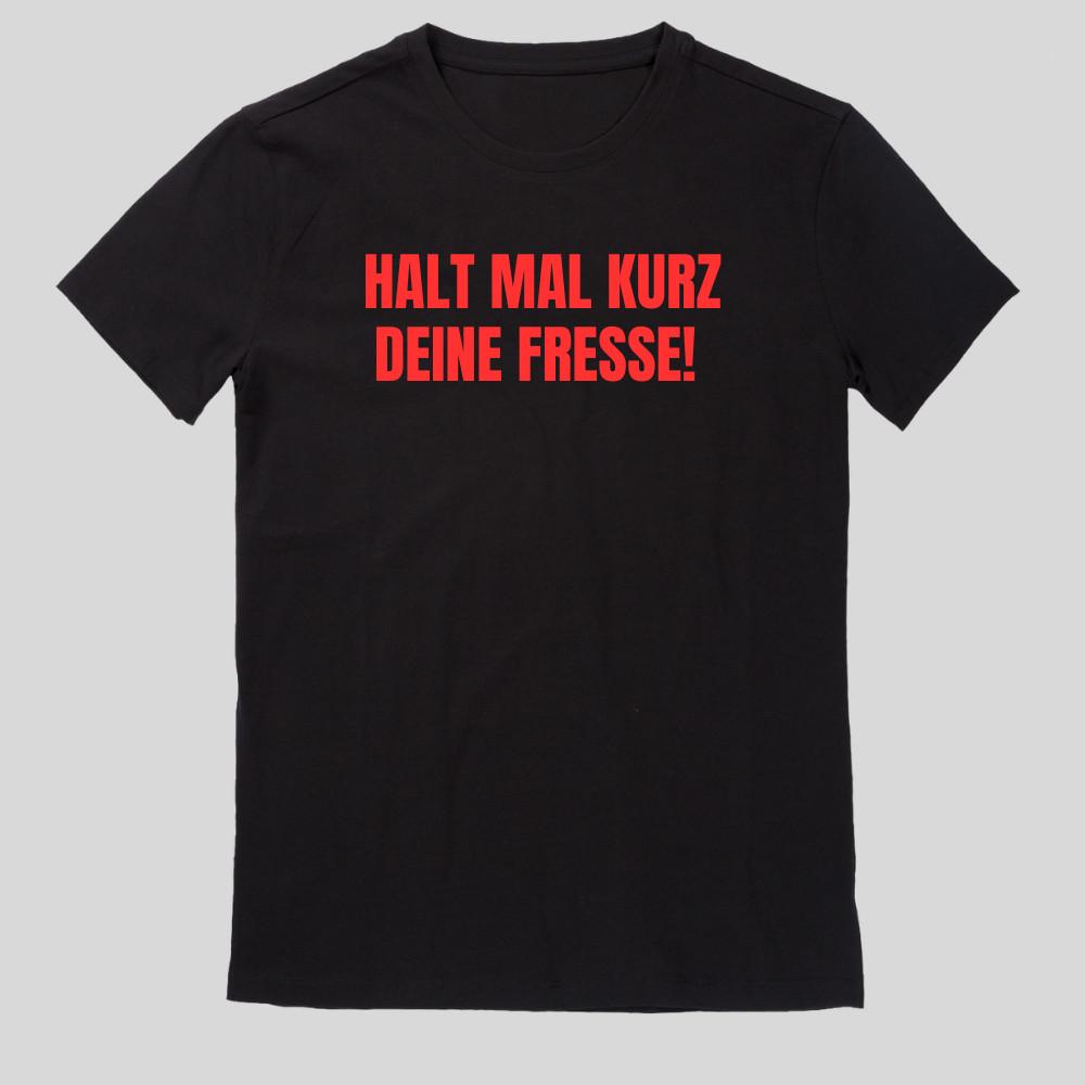 Halt mal kurz deine Fresse! T-Shirt Fun Spaß Sprüche Lustig Größe XS bis 5XLWird in neuem Fenster oder Tab geöffnet