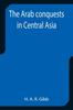 Книга The Arab Conquests In Central Asia
