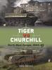 Книга Tiger Vs Churchill : North-West Europe, 1944-45