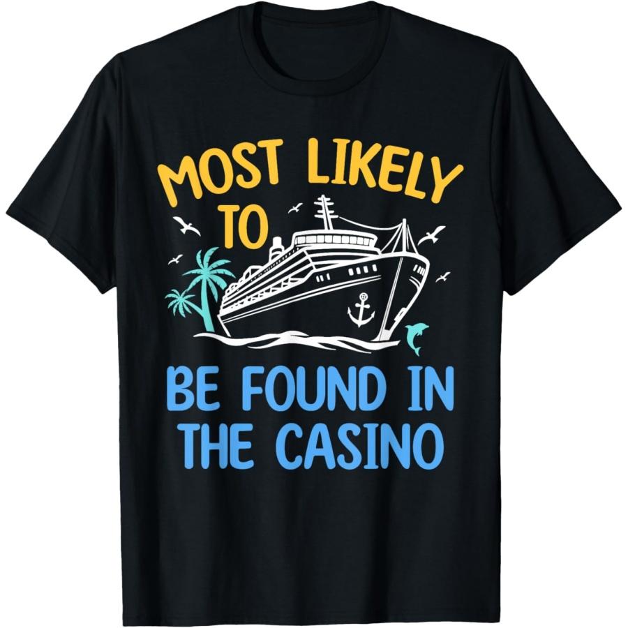Скорее всего, найдется на футболке Casino Matching Family Cruise 2024