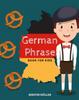 Книга German Phrase Book For Kids