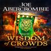The Wisdom of Crowds by Joe Abercrombie Paperback Book 9780575095984