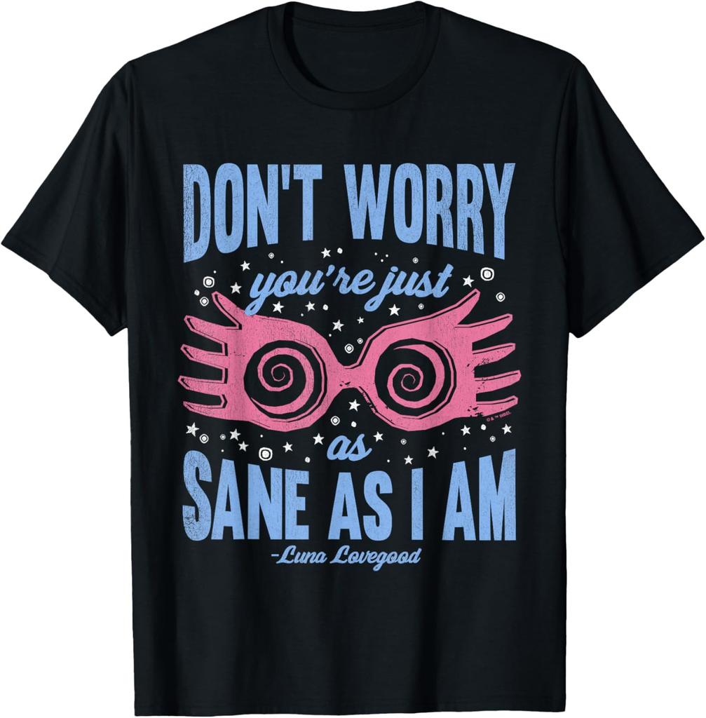 Harry Potter Don't Worry You're Just as Sane as I am Unisex T-Shirt