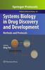 The Systems Biology In Drug Discovery and Development : Methods and Protocols : 662 Book