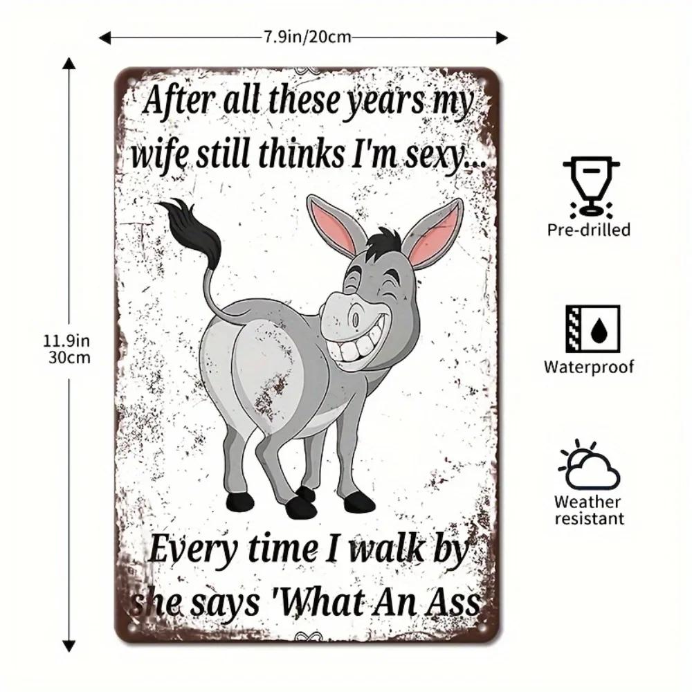 1pc Donkey Sarcastic Vintage Metal Sign Rustic Wall Decor, Humorous Plaque, Hanging Art, Distressed Finish, Ready To Hang