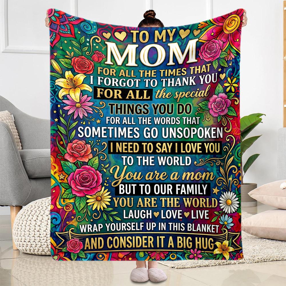 Mother's Love And Gratitude Flannel Blanket-Soft and Suitable for Sofas,Beds,Offices,Travel,All Seasons,Great Gift for Holidays and Birthdays.