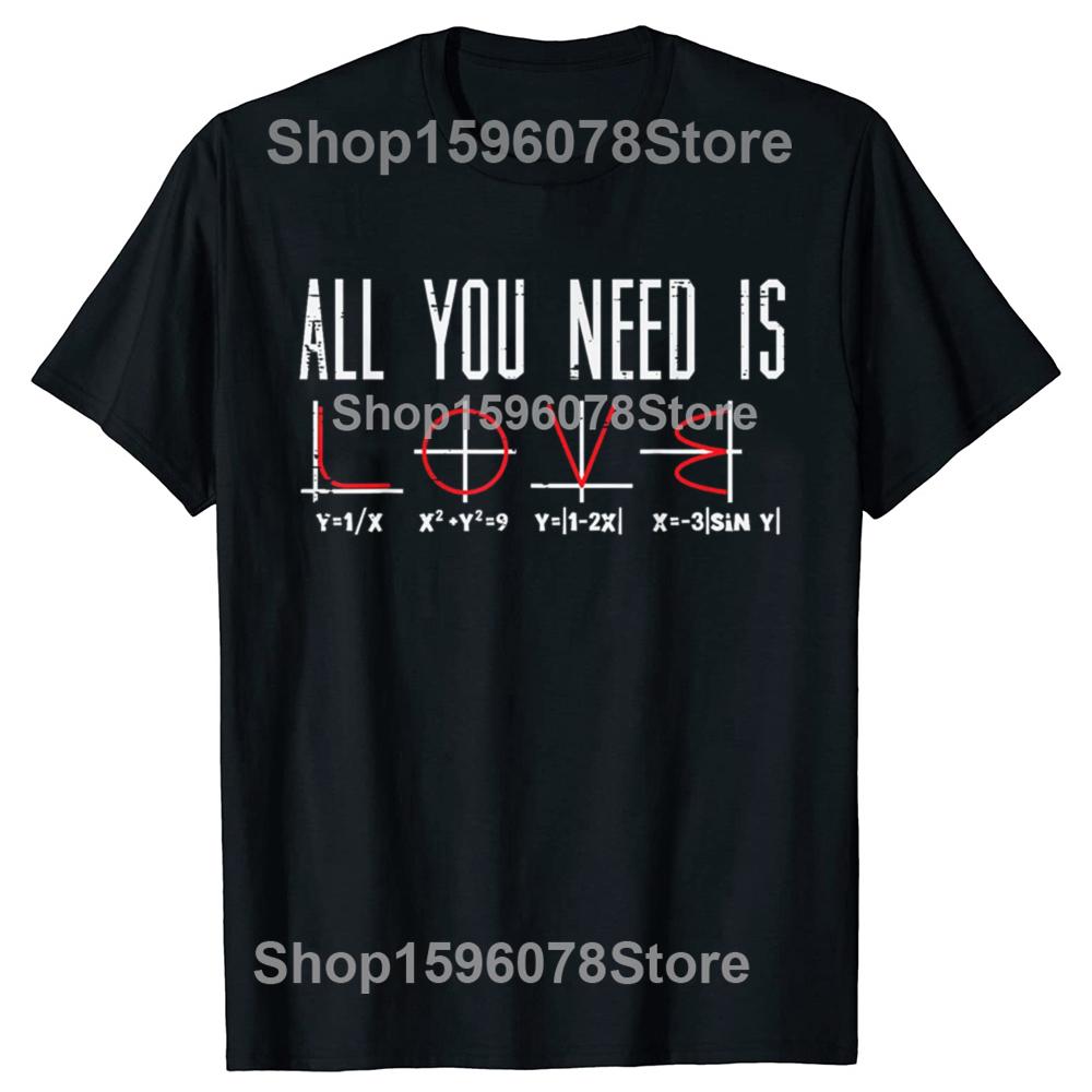 All You Need Is Love Valentines Day Math Algebra Men Women T-Shirt Unisex Summer Streetwear Tops Print Camiseta Hombre