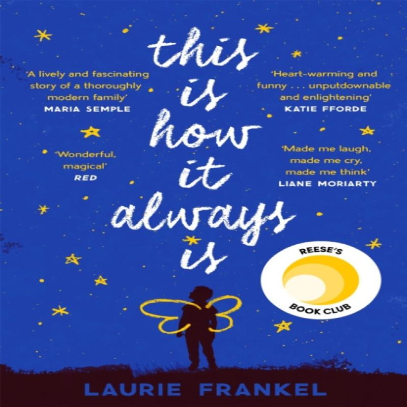 This Is How It Always Is by Laurie Frankel Paperback Book 9781472241610