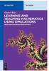 The Learning and Teaching Mathematics Using Simulations : Plus 2000 Examples from Physics Book