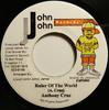 7inch Record ANTHONY CRUZ - Ruler Of The World NONE John John Recor 2002 Jamaica Reggae, Ska & Dub Used