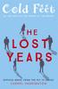 The Cold Feet: The Lost Years Book
