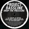12-дюймовая пластинка PROJECT BASSLINE - Drop The Pressure CHEAP006X Cheap Thrills R 2008 UK Dance & Electronica Б/У