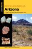 Книга Rockhounding Arizona : A Guide To the State???s Best Rockhounding Sites