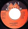 7inch Record JUNIOR KELLY - Black Woman NONE Mrosh Music 2001 Jamaica Reggae, Ska & Dub Used