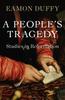 Книга A People???s Tragedy : Studies In Reformation