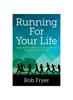 The Running For Your Life : Exploring the Amazing Benefits of Regular Exercise Book