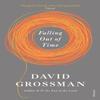 Falling Out of Time by David Grossman Paperback Book 9780099583721