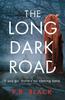 Книга The Long Dark Road