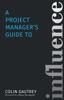 Книга A Project Manager's Guide To Influence