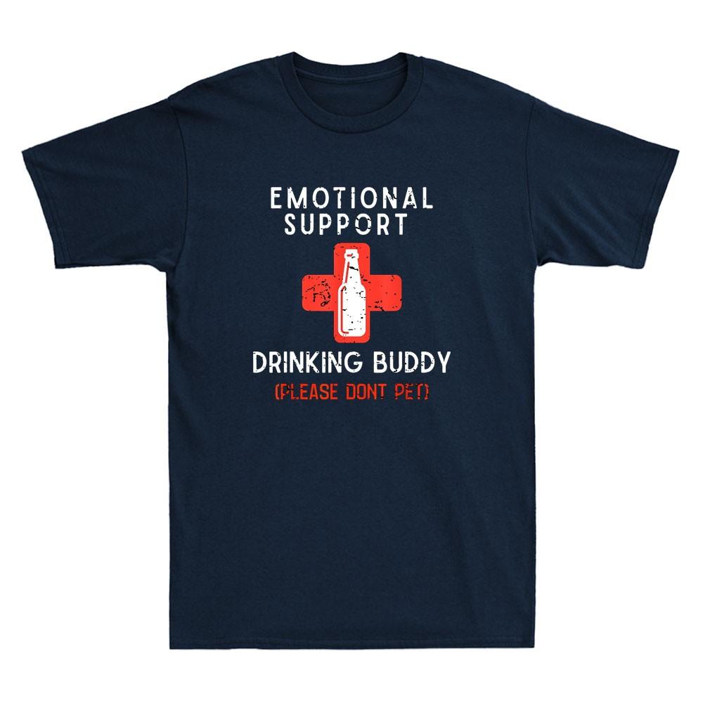 Emotional Support Drinking Buddy Please Dont Pet Funny Drinking Quote Tshirt