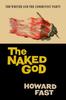 Книга The Naked God : The Writer and the Communist Party