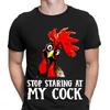 Stop Staring At My Cock Chicken Funny Party Gift Novelty Mens T-Shirts Top  NED