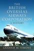 Книга The British Overseas Airways Corporation : A History