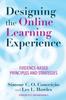 Книга Designing the Online Learning Experience : Evidence-Based Principles and Strategies
