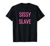 Sissy Раб Sissification Горничная Малыш Kinky Sissy Femboy Футболка