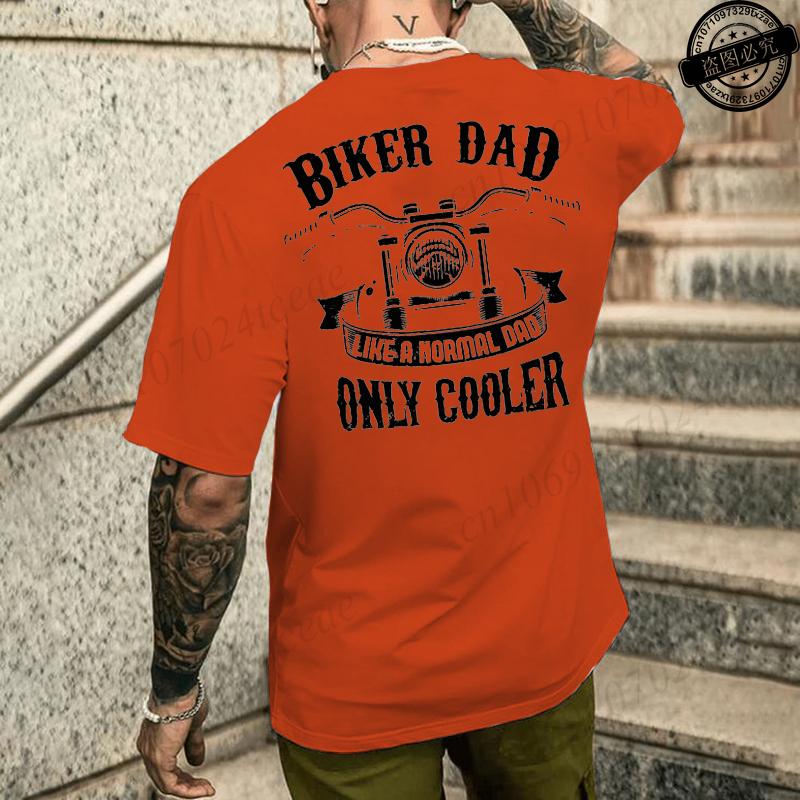 Funny Biker Dad Like A Normal Dad Only Cooler Graphic Print T Shirt Unisex Fashion Summer Short Sleeve Tshirt Papa Clothing Gifts