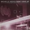 12inch Record MICHELLE WEEKS - Don't Give Up (Part One) MOS122 Ministry Of Sou 1997 UK Dance & Electronica Used