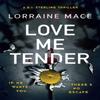 Love Me Tender by Lorraine Mace Paperback Book 9781786159786