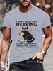 Novelty I Have Selective Hearing You Werent Selected Cat T Shirt Graphic Short Sleeve Husband Great Gifts Summer Fashion T-shirt