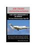 Книга AIR CRASH INVESTIGATIONS-FLIGHT CREW'S MISMANAGEMENT OF THE APPROACH-The Crash of British Aerospace Flight 1526