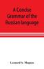 Книга A Concise Grammar of the Russian Language