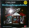 Виниловая пластинка КАРЛ ОРФ  Weihnachtsgeschichte 1503018 BASF Harmonia  Германия Классика Б/у