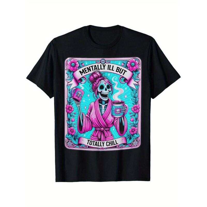 Summer Unisex T-Shirt Mentally Ill But Totally Chill