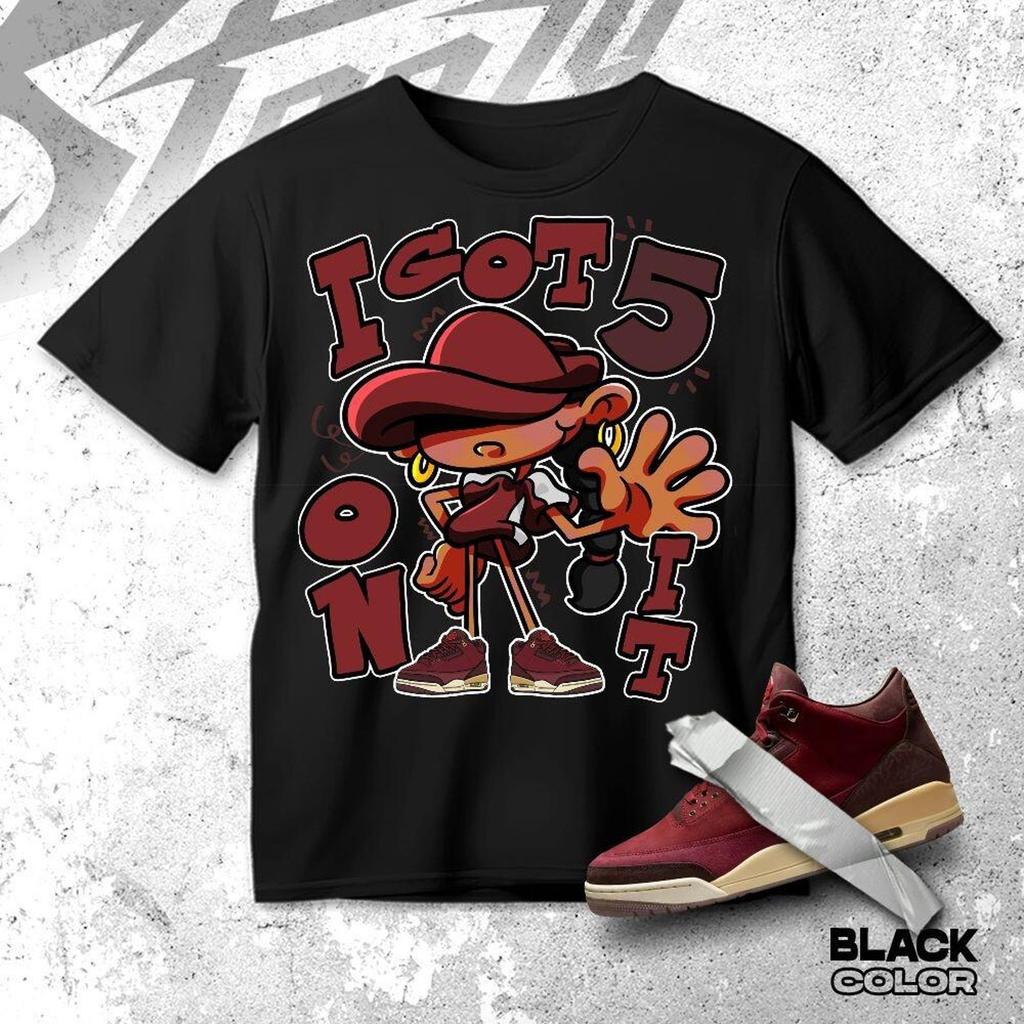 Got Five Shirt Match AJ 3 BIN Team Red Burgundy, Unisex Shirt Match Sneaker