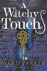 Книга A Witchy Touch : A Midlife Paranormal Mystery Thriller : 6