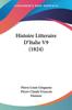 Книга Histoire Litteraire Ditalie V9 1824 by Pierre Claude Francois Daunou - Paperback