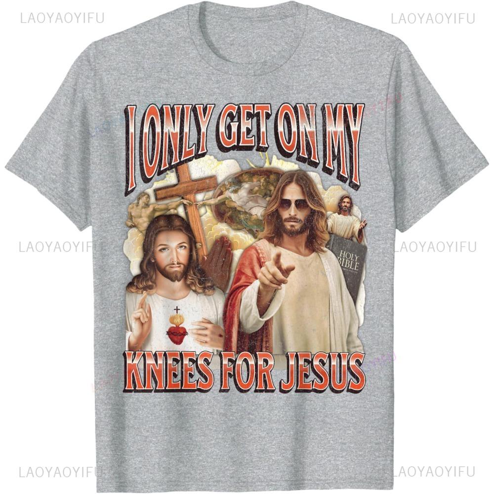 Я встаю на колени только перед Иисусом Смешная Оскорбительная Футболка со Взрослым Юмором Хип-Хоп Повседневная Мода Свободная Уличная Одежда Летняя Мужская Футболка